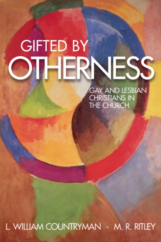 Gifted by Otherness (e-bog) af Countryman, L. William