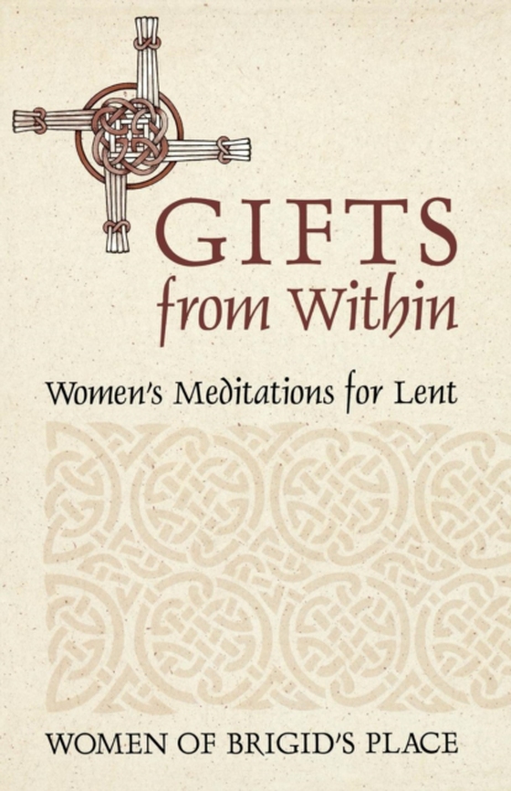 Gifts from Within (e-bog) af Women of Brigid's Place