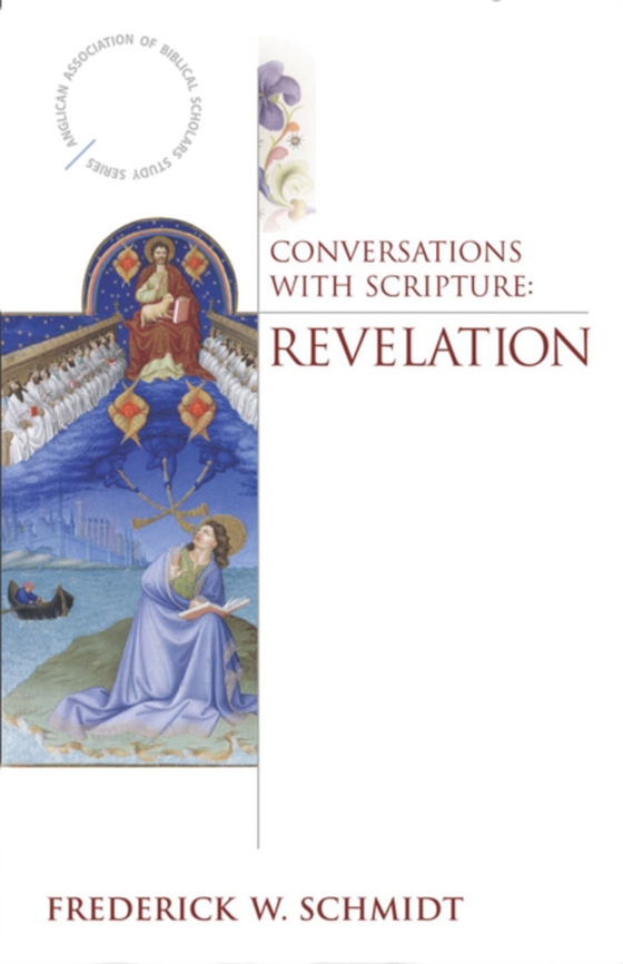 Conversations with Scripture (e-bog) af Schmidt, Frederick W.