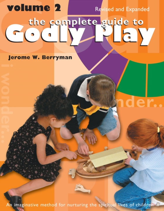 Complete Guide to Godly Play (e-bog) af Berryman, Jerome W.