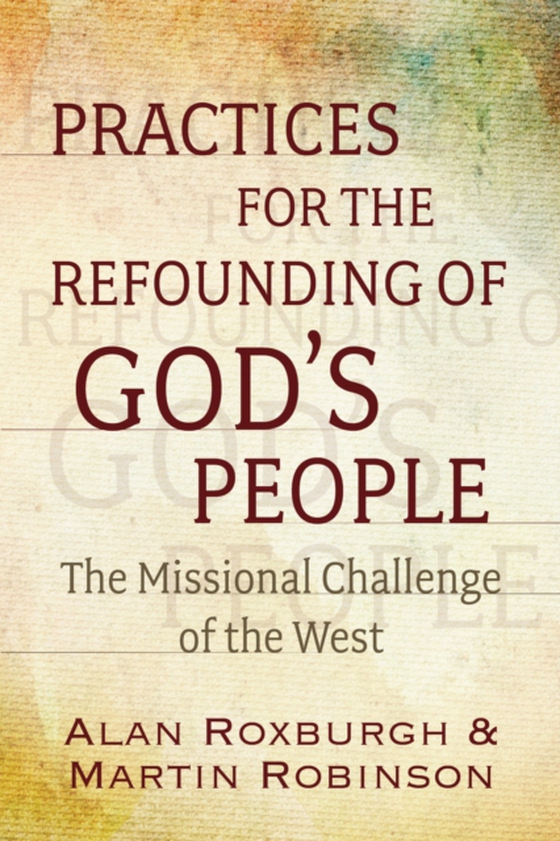 Practices for the Refounding of God's People (e-bog) af Robinson, Martin