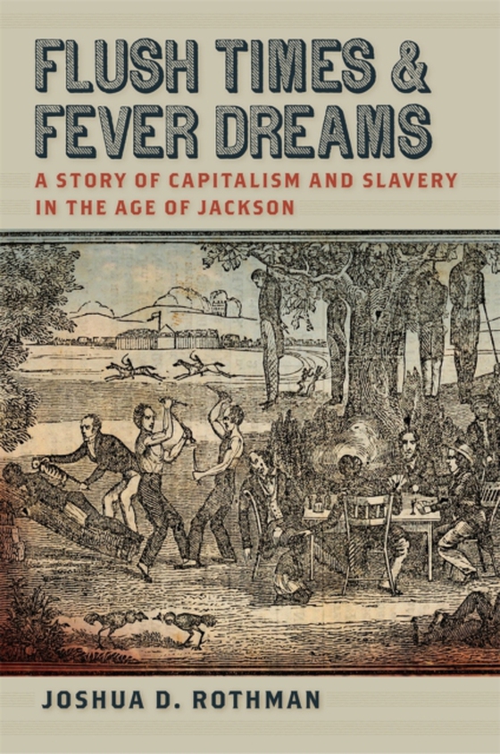 Flush Times and Fever Dreams (e-bog) af Joshua D. Rothman