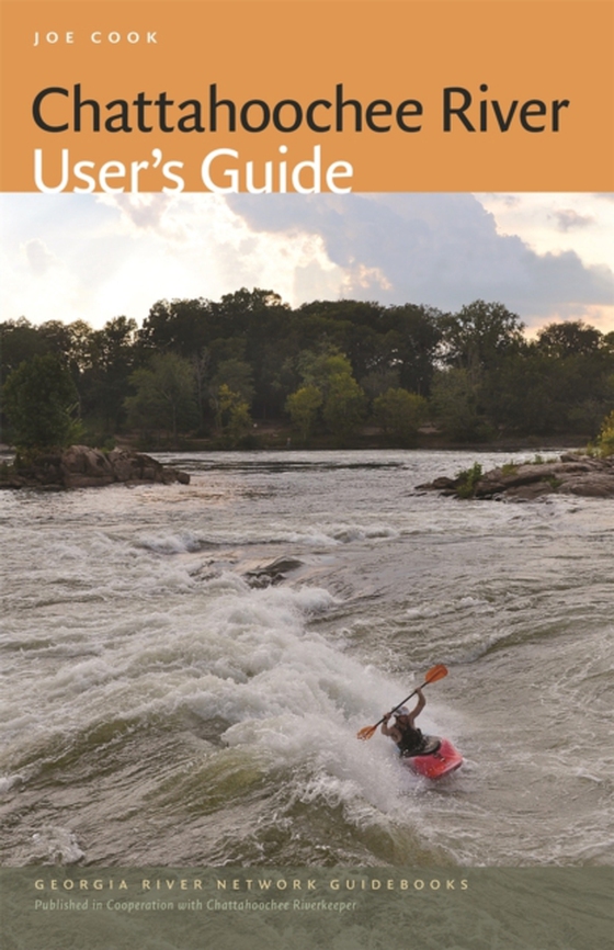Chattahoochee River User's Guide (e-bog) af Joe Cook