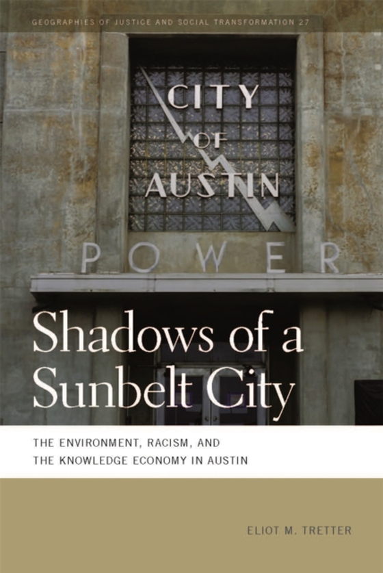 Shadows of a Sunbelt City (e-bog) af Eliot M. Tretter