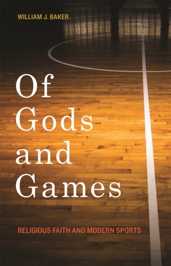 Of Gods and Games (e-bog) af William J. Baker