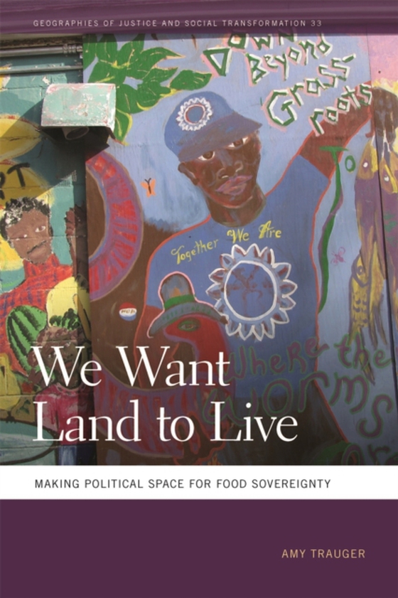 We Want Land to Live (e-bog) af Amy Trauger