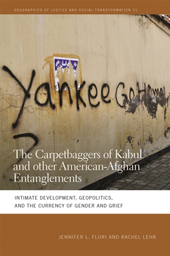 Carpetbaggers of Kabul and Other American-Afghan Entanglements (e-bog) af Rachel Lehr