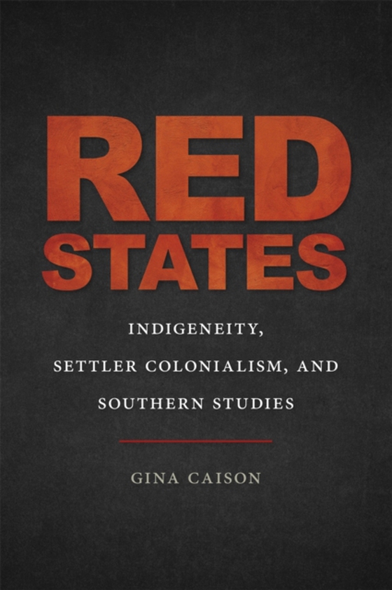 Red States (e-bog) af Gina Caison