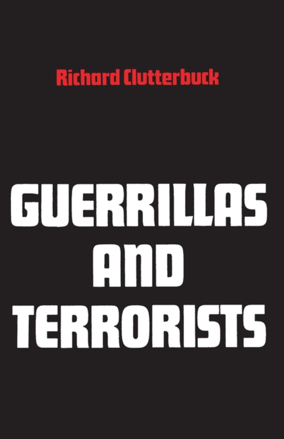 Guerrillas and Terrorists (e-bog) af Clutterbuck, Richard L.