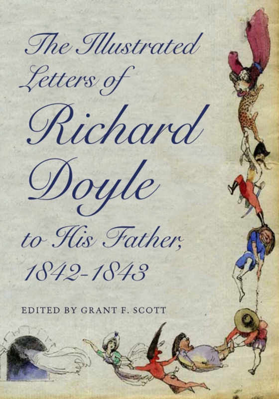 Illustrated Letters of Richard Doyle to His Father, 1842-1843 (e-bog) af Doyle, Richard