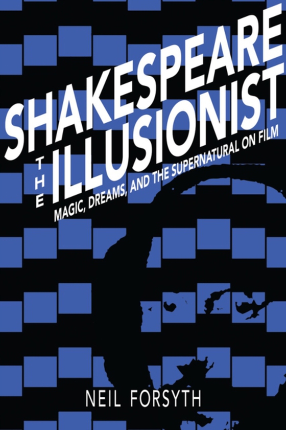 Shakespeare the Illusionist (e-bog) af Forsyth, Neil