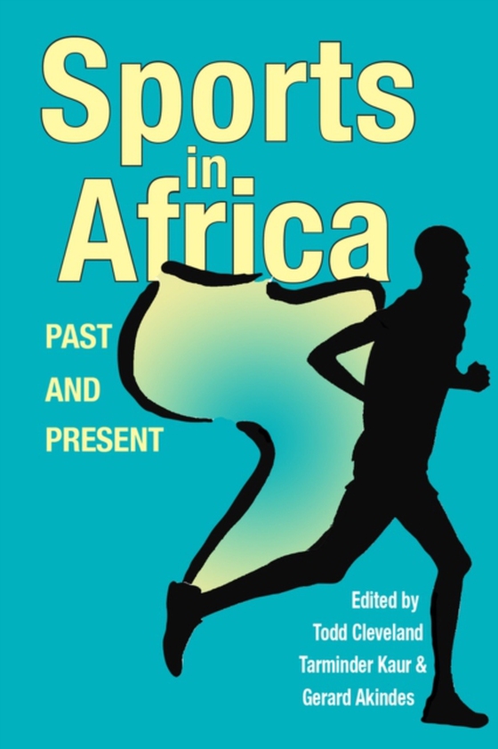 Sports in Africa, Past and Present (e-bog) af -