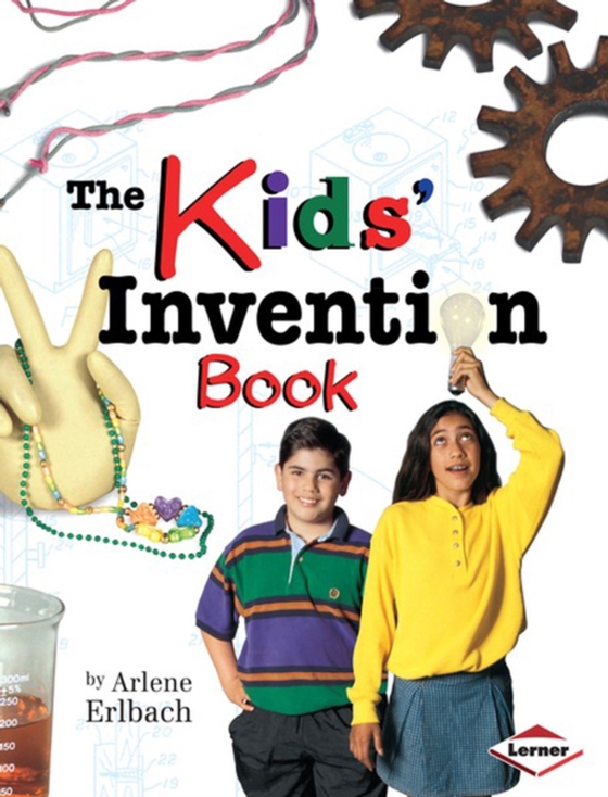 Kids' Invention Book (e-bog) af Erlbach, Arlene