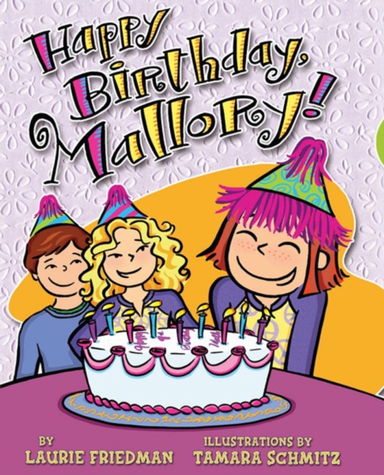 Happy Birthday, Mallory! (e-bog) af Friedman, Laurie