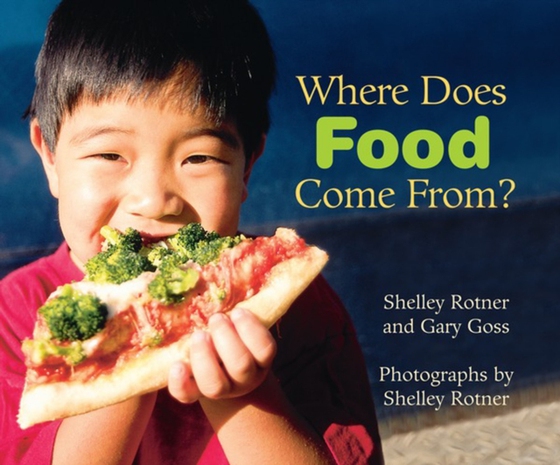 Where Does Food Come From? (e-bog) af Rotner, Shelley