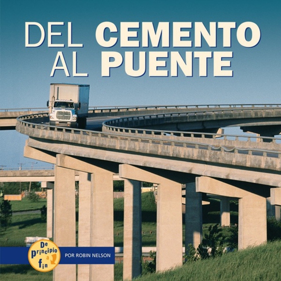 Del cemento al puente (From Cement to Bridge)