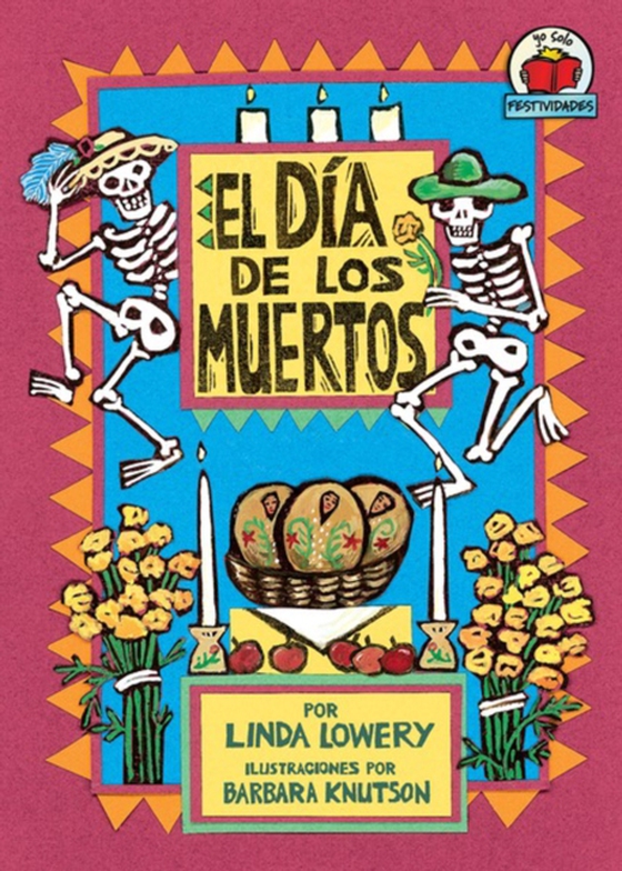 El Día de los Muertos (The Day of the Dead) (e-bog) af Lowery, Linda