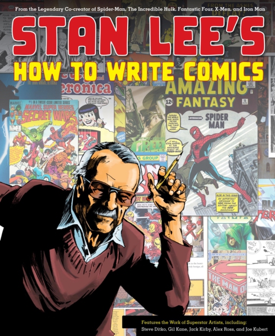 Stan Lee's How to Write Comics (e-bog) af Lee, Stan