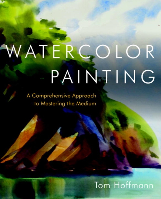 Watercolor Painting (e-bog) af Hoffmann, Tom