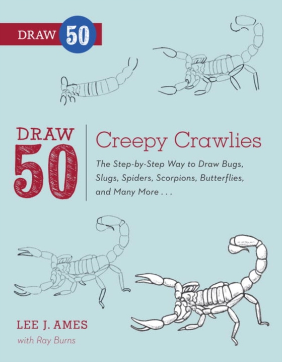 Draw 50 Creepy Crawlies (e-bog) af Burns, Ray