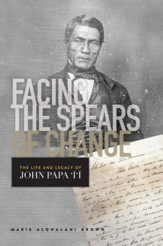 Facing the Spears of Change (e-bog) af Brown, Marie Alohalani