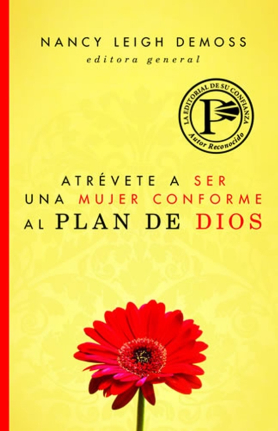 Atrévete a ser una mujer conforme al plan de Dios (e-bog) af DeMoss, Nancy Leigh