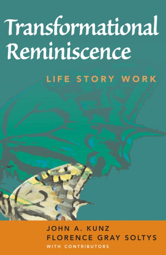Transformational Reminiscence (e-bog) af Florence Gray Soltys, MSW, ACSW, LCSW