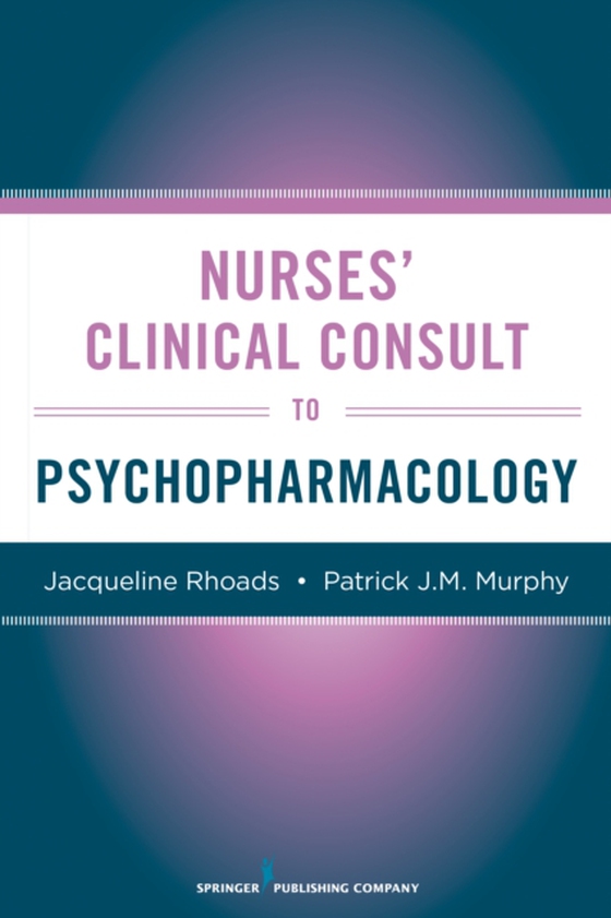 Nurses' Clinical Consult to Psychopharmacology (e-bog) af -