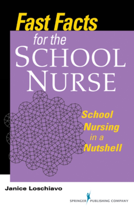 Fast Facts for the School Nurse (e-bog) af Janice Loschiavo, MA, RN, NJ-CSN