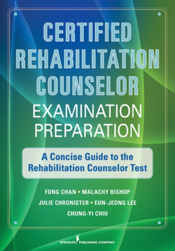 Certified Rehabilitation Counselor Examination Preparation (e-bog) af Chung-Yi Chiu, PhD, CRC