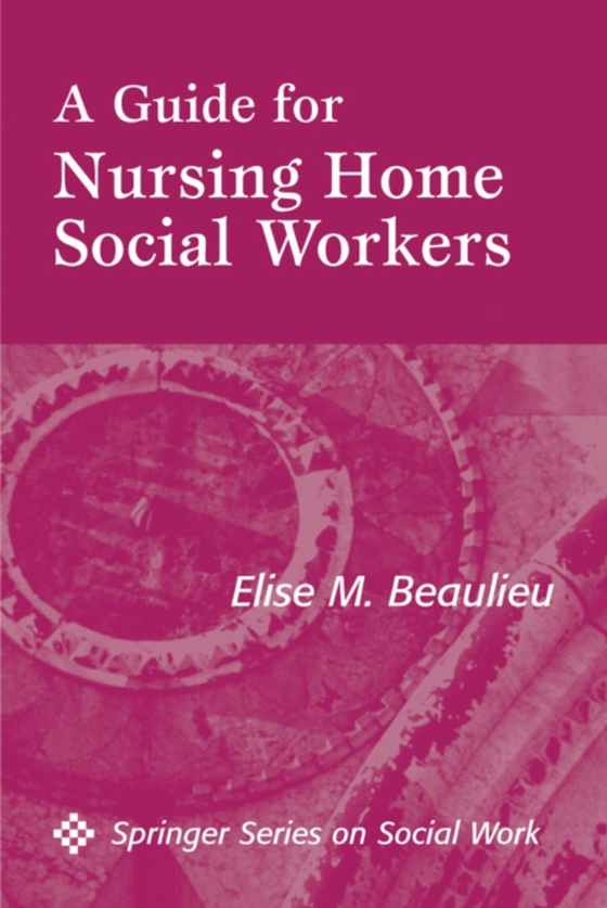 Guide For Nursing Home Social Workers