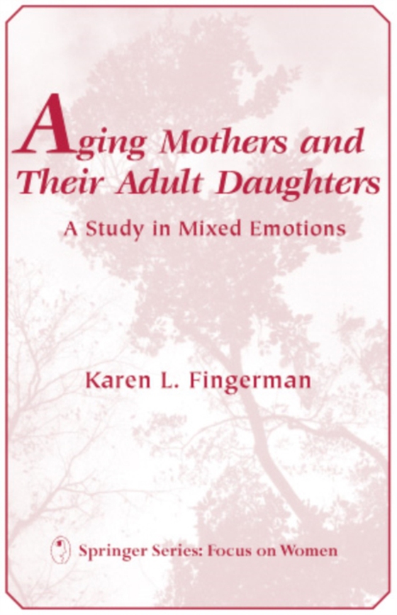 Aging Mothers and Their Adult Daughters