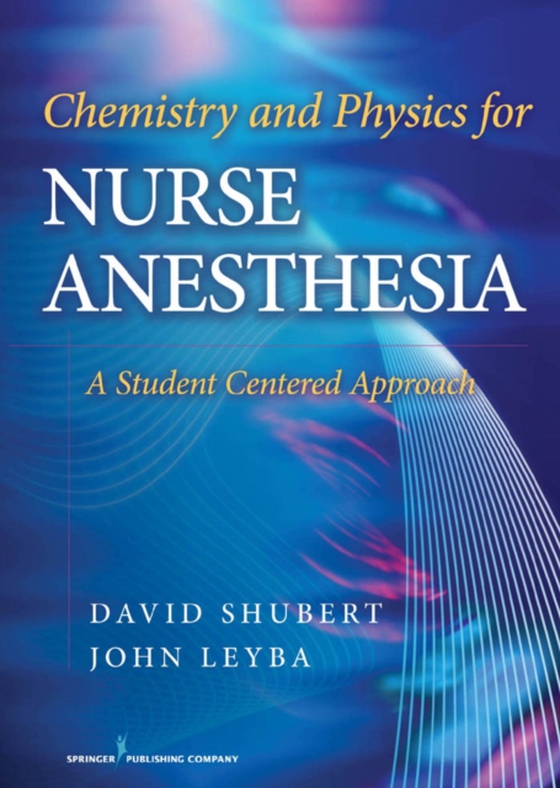 Chemistry and Physics for Nurse Anesthesia (e-bog) af John Leyba, PhD