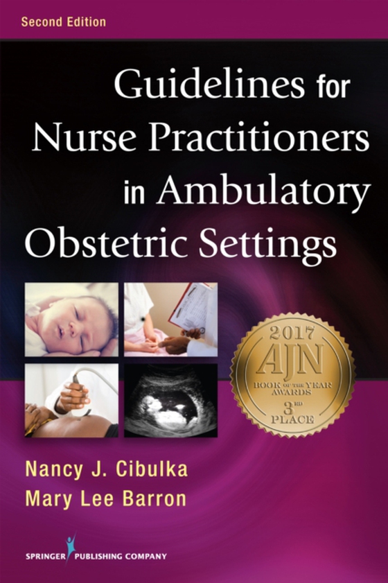 Guidelines for Nurse Practitioners in Ambulatory Obstetric Settings (e-bog) af Mary Lee Barron, PhD, APRN, FNP-BC, FAANP