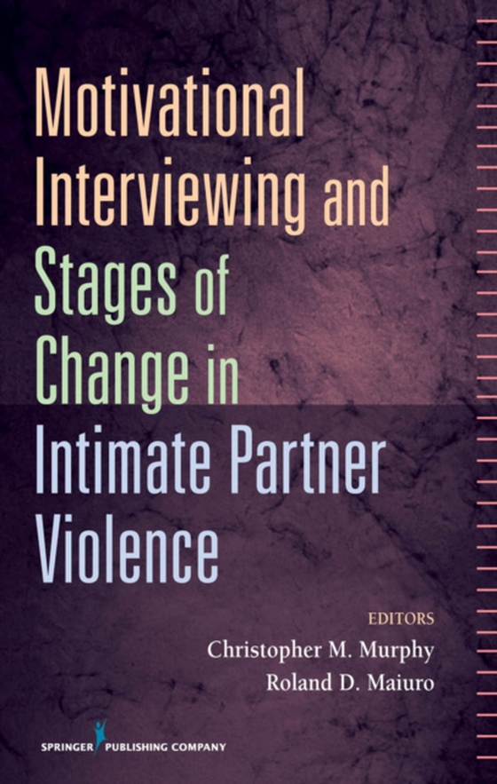 Motivational Interviewing and Stages of Change in Intimate Partner Violence (e-bog) af -