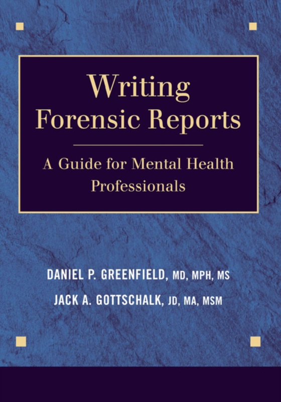 Writing Forensic Reports (e-bog) af Gottschalk, Jack A.