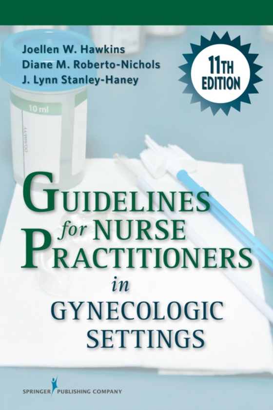 Guidelines for Nurse Practitioners in Gynecologic Settings (e-bog) af J. Lynn Stanley-Haney, MA, APRN-C