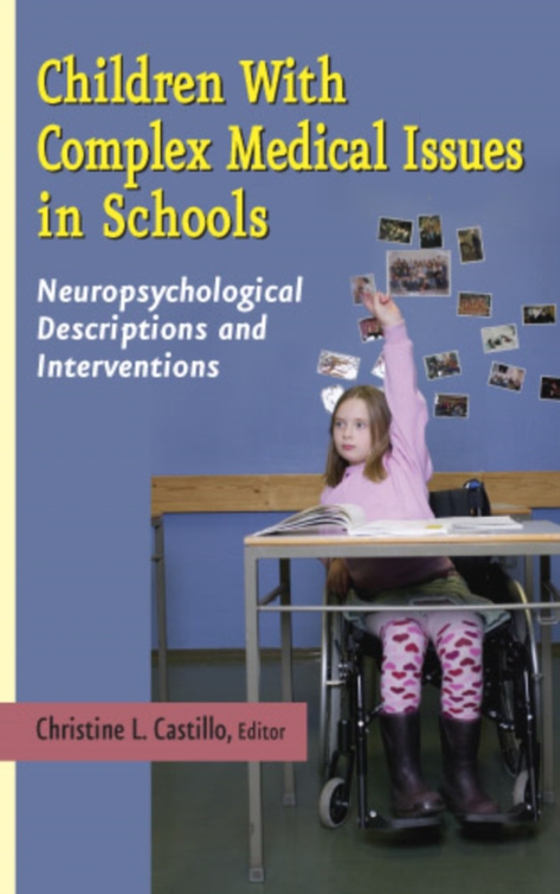 Children with Complex Medical Issues in Schools (e-bog) af -