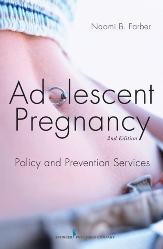 Adolescent Pregnancy (e-bog) af Naomi Farber, PhD, MSW