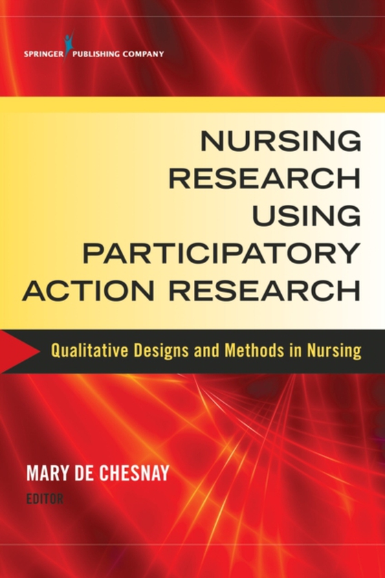 Nursing Research Using Participatory Action Research (e-bog) af -