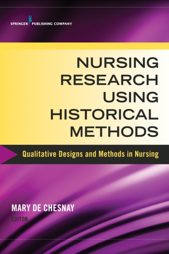 Nursing Research Using Historical Methods (e-bog) af -