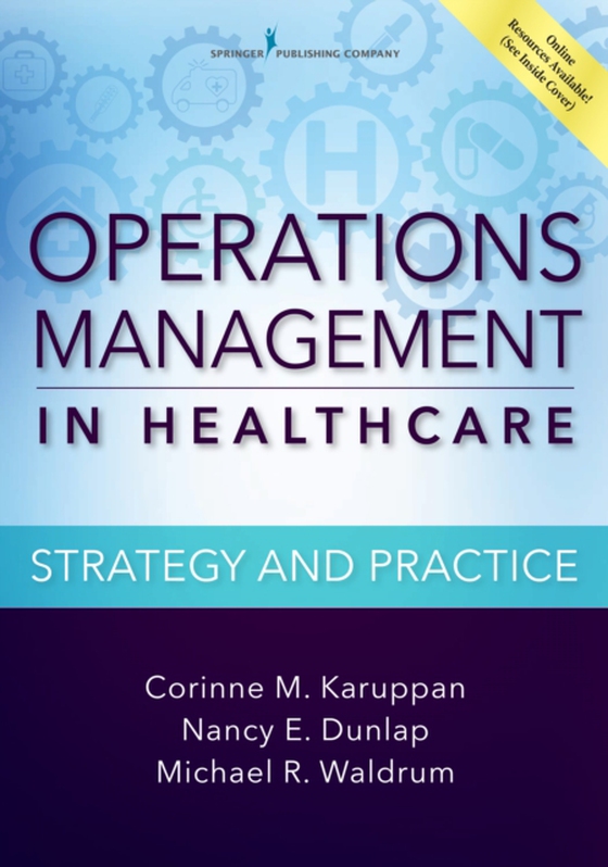 Operations Management in Healthcare (e-bog) af Nancy E. Dunlap, MD, PhD, MBA