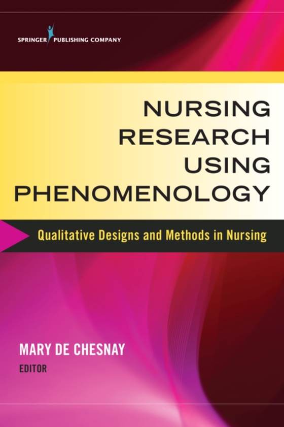 Nursing Research Using Phenomenology (e-bog) af -