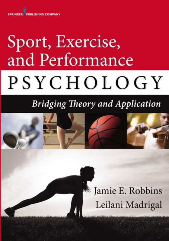 Sport, Exercise, and Performance Psychology (e-bog) af Leilani Madrigal, PhD