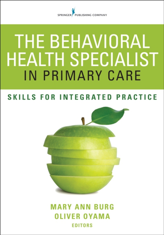 Behavioral Health Specialist in Primary Care (e-bog) af Oliver Oyama, PhD, ABPP, PA-C, DFAAPA