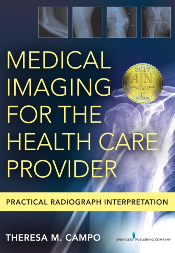 Medical Imaging for the Health Care Provider (e-bog) af Theresa M. Campo, DNP, FNP-C, ENP-BC, FAANP