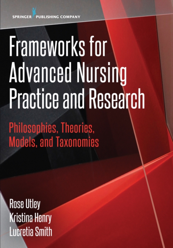 Frameworks for Advanced Nursing Practice and Research (e-bog) af Lucretia Smith, PhD, RN, CDE