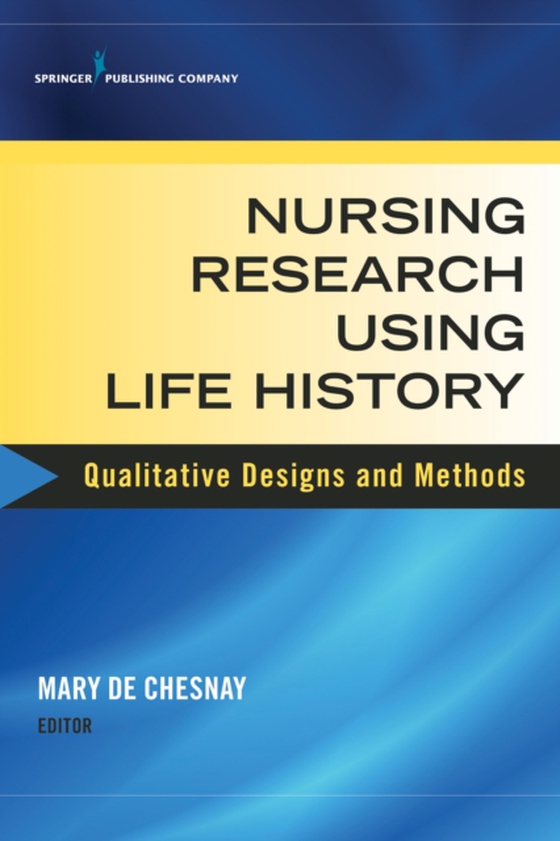 Nursing Research Using Life History (e-bog) af -