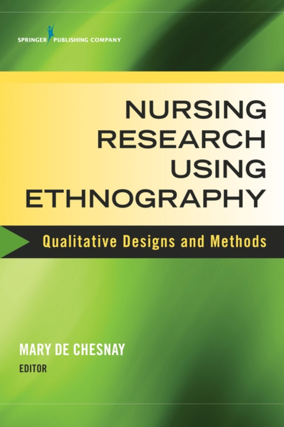 Nursing Research Using Ethnography (e-bog) af -