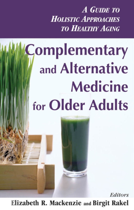 Complementary and Alternative Medicine for Older Adults